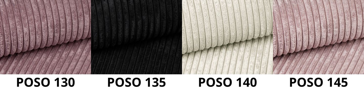 Sztruks jest Lux! Wybierz sztruksowy narożnik wykonany w tkaninie Posso! Jest to bardzo popularny, modny i ceniony materiał sztruksowy. Tkanina Posso posiada gramaturę 360g/m2 co ogranicza marszczenie się i fałdowanie materiału. Posso to bardzo przyjemny w dotyku materiał, który jest ceniony nie tylko przez Klientów lecz również przez największe zakłady tapicerskie w Polsce.